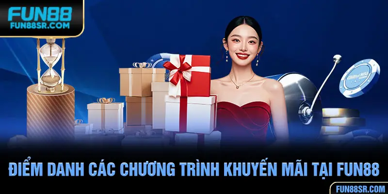 Tất tần tất các chương trình khuyến mãi tại nhà cái FUN88