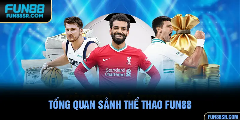 Sảnh thể thao FUN88 hấp dẫn thu hút nhiều người chơi