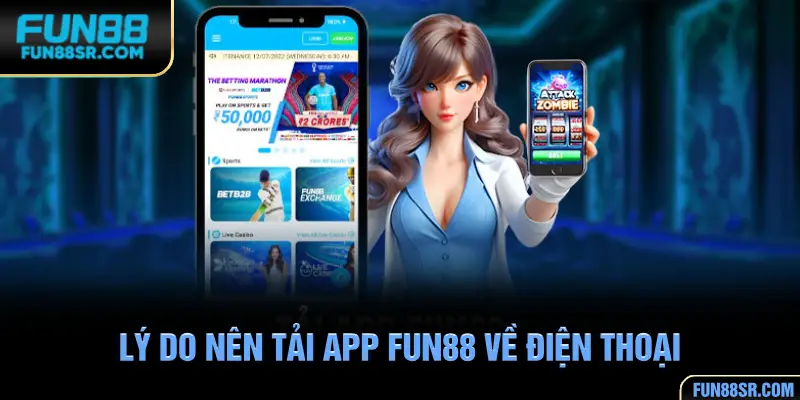 Ưu điểm nổi bật khi tải app FUN88 về điện thoại