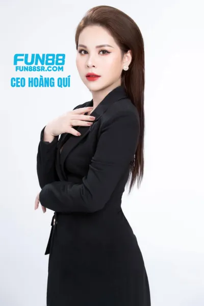 Vai trò của CEO Hoàng quí trong phát triển Fun88